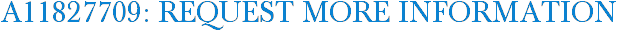 A11827709: Request More Information