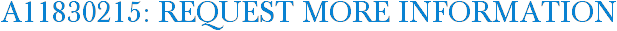 A11830215: Request More Information