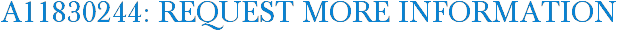 A11830244: Request More Information