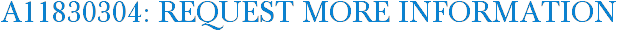 A11830304: Request More Information