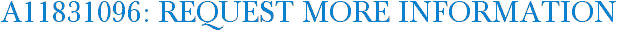 A11831096: Request More Information