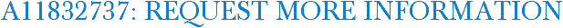A11832737: Request More Information