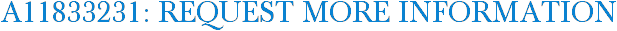 A11833231: Request More Information