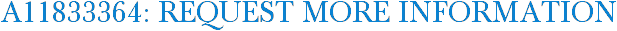 A11833364: Request More Information