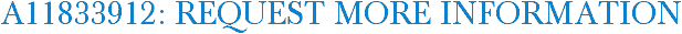 A11833912: Request More Information