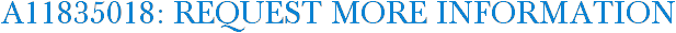 A11835018: Request More Information