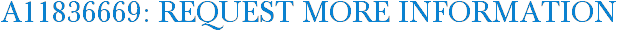 A11836669: Request More Information