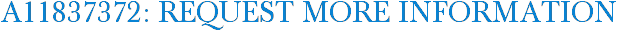 A11837372: Request More Information