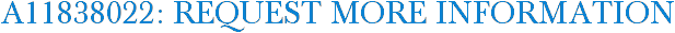A11838022: Request More Information