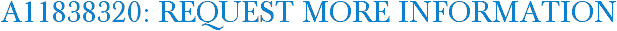 A11838320: Request More Information