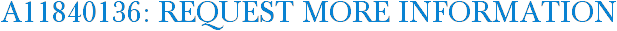 A11840136: Request More Information