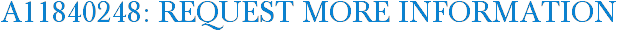 A11840248: Request More Information