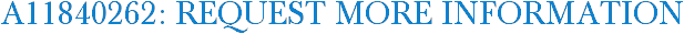 A11840262: Request More Information