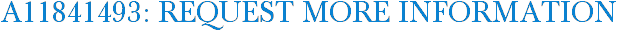 A11841493: Request More Information