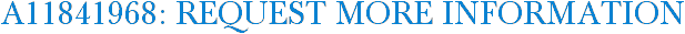 A11841968: Request More Information