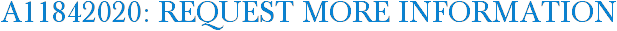 A11842020: Request More Information