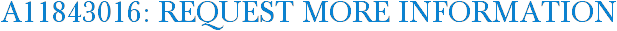 A11843016: Request More Information