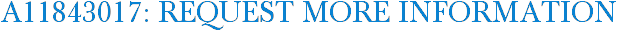A11843017: Request More Information