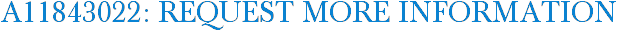 A11843022: Request More Information