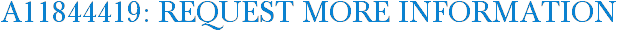 A11844419: Request More Information