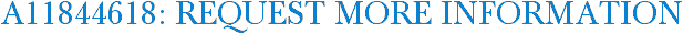 A11844618: Request More Information