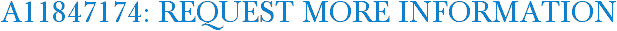 A11847174: Request More Information
