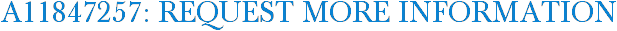 A11847257: Request More Information