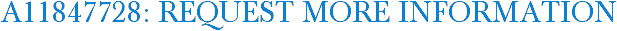 A11847728: Request More Information