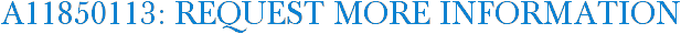 A11850113: Request More Information
