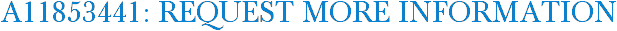 A11853441: Request More Information