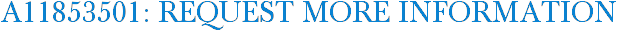 A11853501: Request More Information