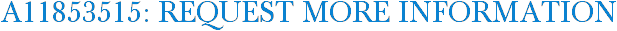 A11853515: Request More Information