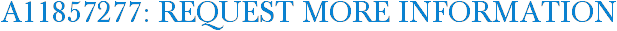 A11857277: Request More Information