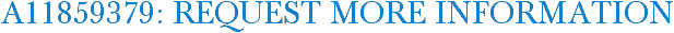A11859379: Request More Information