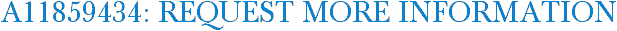A11859434: Request More Information