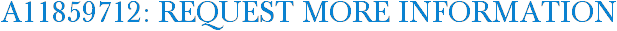 A11859712: Request More Information