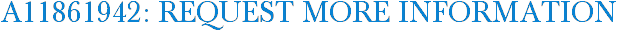 A11861942: Request More Information
