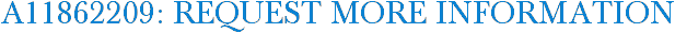 A11862209: Request More Information
