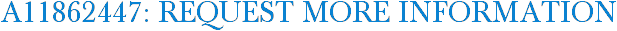 A11862447: Request More Information