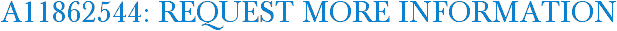 A11862544: Request More Information