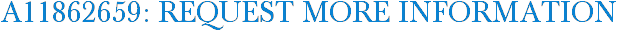 A11862659: Request More Information