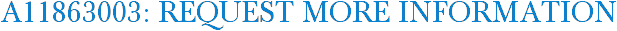 A11863003: Request More Information