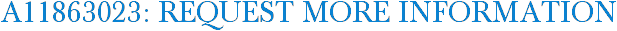 A11863023: Request More Information