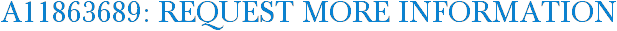 A11863689: Request More Information