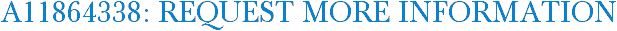 A11864338: Request More Information