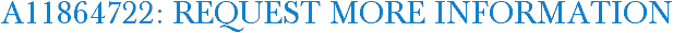 A11864722: Request More Information