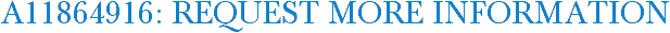 A11864916: Request More Information