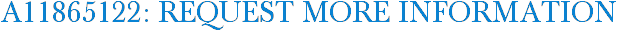 A11865122: Request More Information