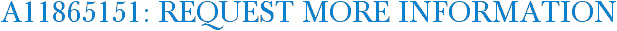 A11865151: Request More Information