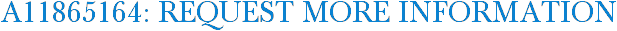 A11865164: Request More Information